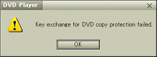 Key exchange for DVD copy protection failed.